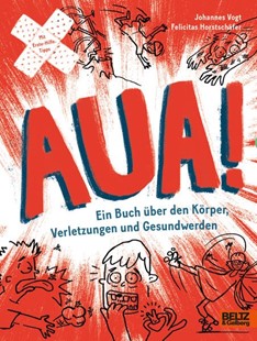 Bild von Horstschäfer, Felicitas: AUA!