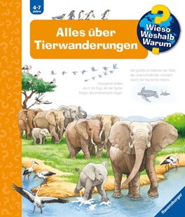Bild von Pätz, Christine: Wieso? Weshalb? Warum?, Band 37 - Alles über Tierwanderungen