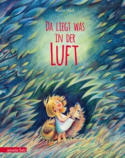 Bild von Hörl, Malin: Da liegt was in der Luft