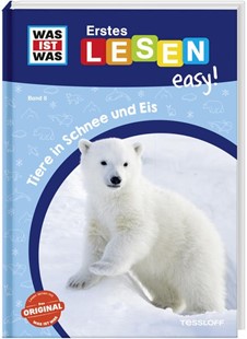 Bild von Meierjürgen, Sonja: WAS IST WAS Erstes Lesen easy! Band 8. Tiere in Schnee und Eis
