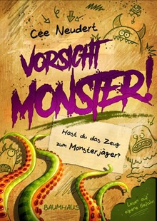 Bild von Neudert, Cee: Vorsicht, Monster! - Hast du das Zeug zum Monsterjäger? (Band 1)