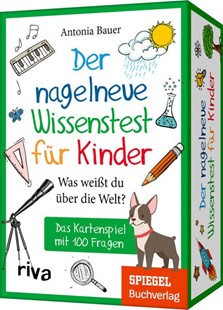 Bild von Bauer, Antonia: Der nagelneue Wissenstest für Kinder - Was weißt du über die Welt?
