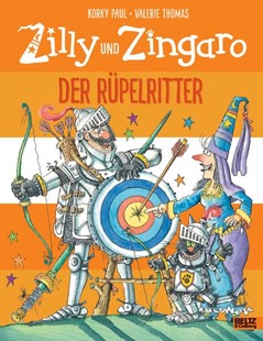 Bild von Paul, Korky: Zilly und Zingaro. Der Rüpelritter