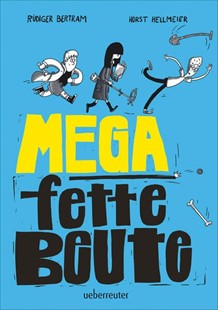Bild von Bertram, Rüdiger: Mega fette Beute