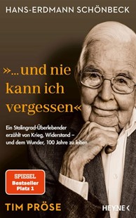 Bild von Pröse, Tim: Hans-Erdmann Schönbeck: "... und nie kann ich vergessen"
