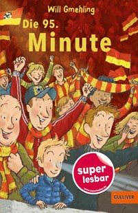 Bild von Gmehling, Will: Die 95. Minute
