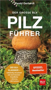 Bild von Gerhardt, Ewald: Der große BLV Pilzführer