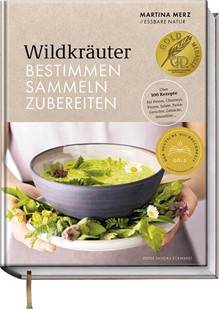 Bild von Merz, Martina: Wildkräuter - Bestimmen, Sammeln, Zubereiten