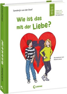 Bild von van der Doef, Sanderijn: Wie ist das mit der Liebe?