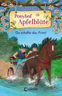 Bild von Young, Pippa: Ponyhof Apfelblüte (Band 19) - Du schaffst das, Prinz!