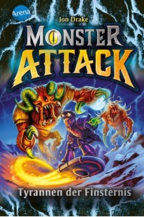 Bild von Drake, Jon: Monster Attack (4). Tyrannen der Finsternis