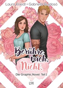 Bild von Kneidl, Laura: Berühre mich. Nicht.: Die Graphic Novel