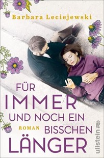 Bild von Leciejewski, Barbara: Für immer und noch ein bisschen länger