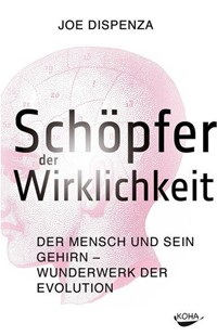 Bild von Dispenza, Joe: Schöpfer der Wirklichkeit