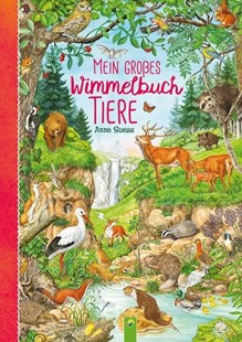 Bild von Schwager & Steinlein Verlag: Mein großes Wimmelbuch Tiere