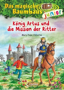 Bild von Pope Osborne, Mary: Das magische Baumhaus junior (Band 26) - König Artus und die Mission der Ritter