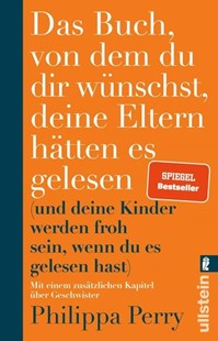 Bild von Perry, Philippa: Das Buch, von dem du dir wünschst, deine Eltern hätten es gelesen