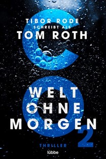 Bild von Roth, Tom: CO2 - Welt ohne Morgen