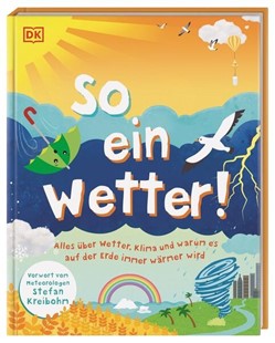 Bild von DK Verlag - Kids (Hrsg.): So ein Wetter!