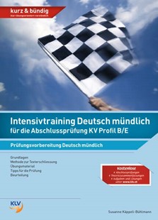 Bild von Käppeli Bühlmann, Susanne: Intensivtraining Deutsch mündlich für die Abschlussprüfung KV Profil B/E