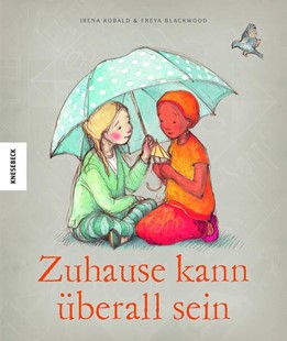 Bild von Kobald, Irena: Zuhause kann überall sein