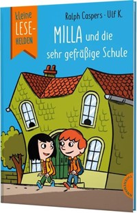 Bild von Caspers, Ralph: Kleine Lesehelden: Milla und die sehr gefräßige Schule