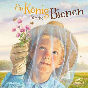 Bild von Laminack, Lester: Ein König für die Bienen