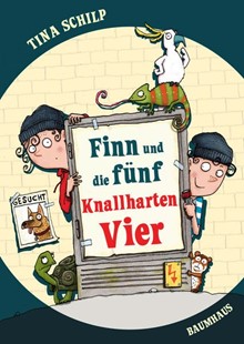 Bild von Schilp, Tina: Finn und die fünf Knallharten Vier