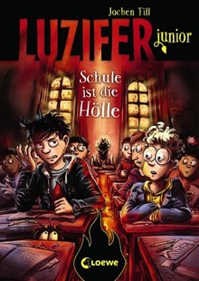 Bild von Till, Jochen: Luzifer junior (Band 6) - Schule ist die Hölle