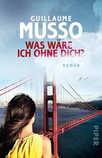 Bild von Musso, Guillaume: Was wäre ich ohne dich?