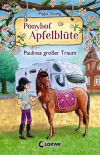 Bild von Young, Pippa: Ponyhof Apfelblüte (Band 14) - Paulinas großer Traum