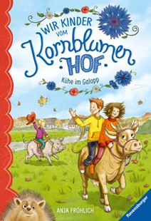 Bild von Fröhlich, Anja: Wir Kinder vom Kornblumenhof, Band 3: Kühe im Galopp