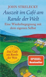 Bild von Strelecky, John: Auszeit im Café am Rande der Welt
