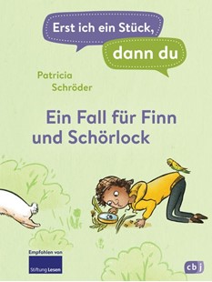 Bild von Schröder, Patricia: Erst ich ein Stück, dann du! - Ein Fall für Finn und Schörlock