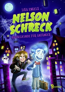 Bild von Engels, Lisa: Nelson Schreck - Gruselkunde für Anfänger