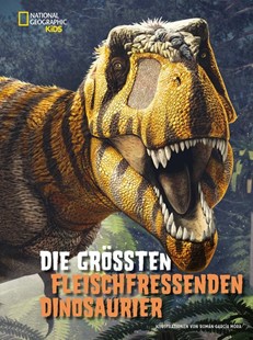 Bild von Garcia Mora, Roman (Illustr.): Die größten fleischfressenden Dinosaurier
