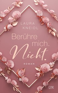 Bild von Kneidl, Laura: Berühre mich. Nicht.: Special Edition