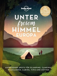 Bild von Lonely Planet: Lonely Planet Bildband Unter freiem Himmel Europa
