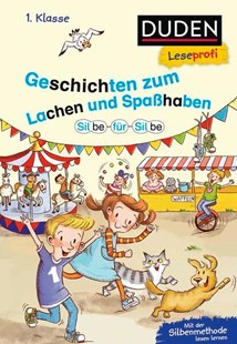 Bild von Moll, Susanna: Duden Leseprofi - Silbe für Silbe: Geschichten zum Lachen und Spaßhaben, 1. Klasse