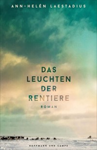 Bild von Laestadius, Ann-Helén: Das Leuchten der Rentiere