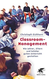 Bild von Eichhorn, Christoph: Classroom-Management