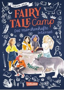 Bild von Wieja, Corinna: Fairy Tale Camp 1: Das märchenhafte Internat