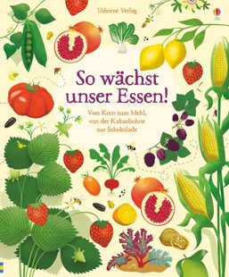 Bild von Bone, Emily: So wächst unser Essen!