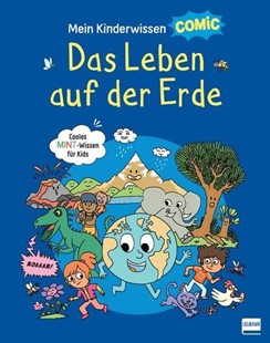 Bild von Ledu, Stéphanie: Mein Kinderwissen-Comic - Das Leben auf der Erde (Planet Erde, Pflanzen, Tiere, Der Mensch)
