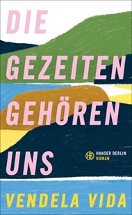 Bild von Vida, Vendela: Die Gezeiten gehören uns