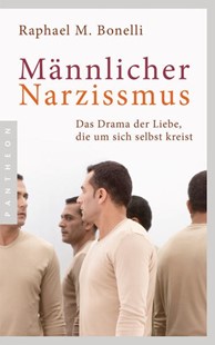 Bild von Bonelli, Raphael M.: Männlicher Narzissmus