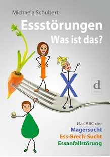Bild von Schubert, Michaela: Essstörungen - Was ist das?