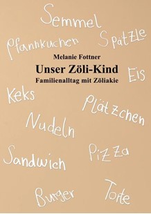 Bild von Fottner, Melanie: Unser Zöli-Kind