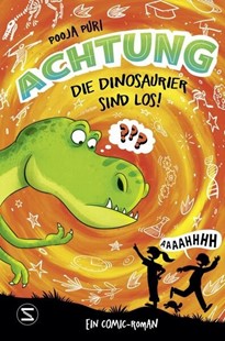 Bild von Puri, Pooja: Achtung, die Dinosaurier sind los!