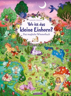 Bild von Metzen, Isabelle (Illustr.): Wo ist das kleine Einhorn?